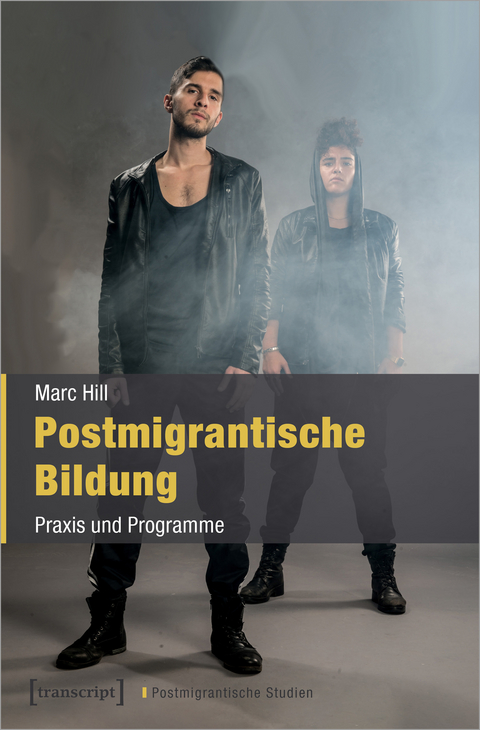 Postmigrantische Bildung - Marc Hill