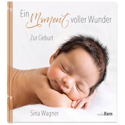 Ein Moment voller Wunder - Sina Wagner