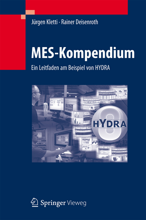 MES-Kompendium - Jürgen Kletti, Rainer Deisenroth