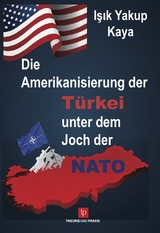 Die Amerikanisierung der Türkei unter dem Joch der NATO - Dr. Işık Yakup Kaya