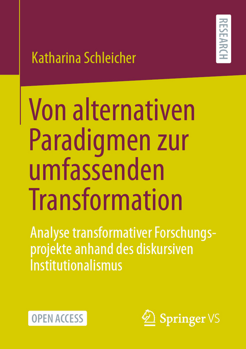 Von alternativen Paradigmen zur umfassenden Transformation - Katharina Schleicher