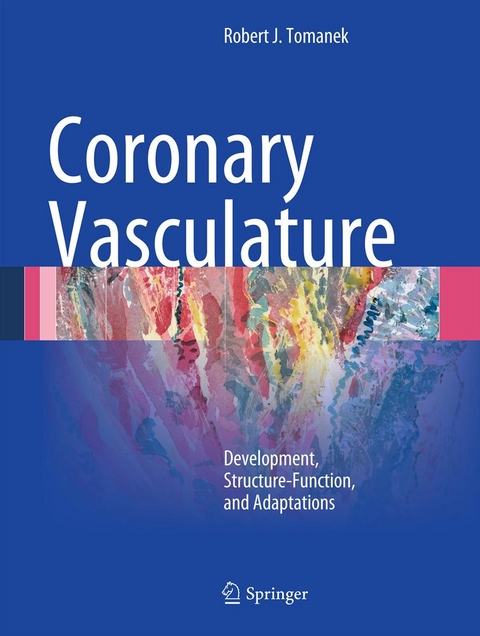 Coronary Vasculature - Robert J. Tomanek