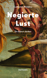 Negierte Lust - Catherine Malabou