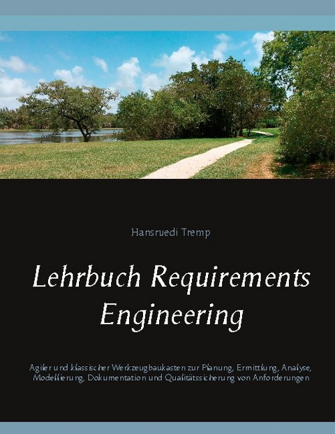 Lehrbuch Requirements Engineering - Hansruedi Tremp