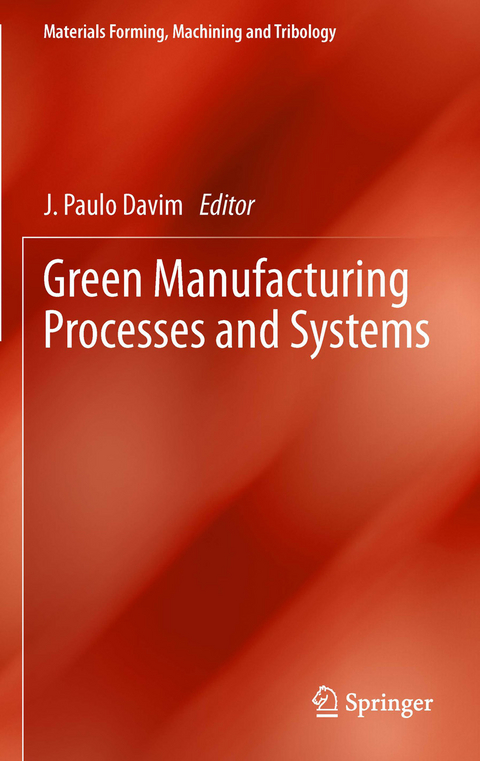 Green Manufacturing Processes and Systems - 