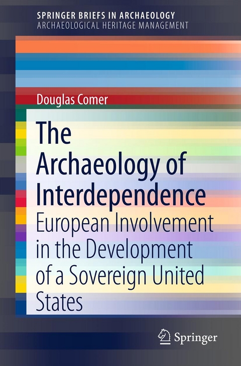 The Archaeology of Interdependence - Douglas C Comer