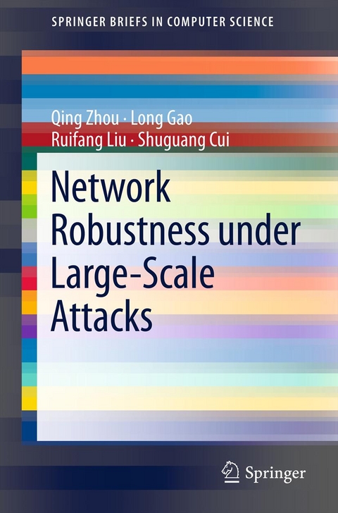 Network Robustness under Large-Scale Attacks -  Shuguang Cui,  Long Gao,  Ruifang Liu,  Qing Zhou