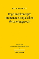 Regelungskonzepte im neuen europäischen Verbriefungsrecht - David Anschütz