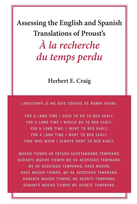 Assessing the English and Spanish Translations of Proust’s À la recherche du temps perdu" - Herbert E. Craig