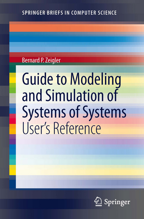 Guide to Modeling and Simulation of Systems of Systems -  Bernard Zeigler