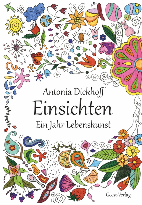 Einsichten - Antonia Dickhoff