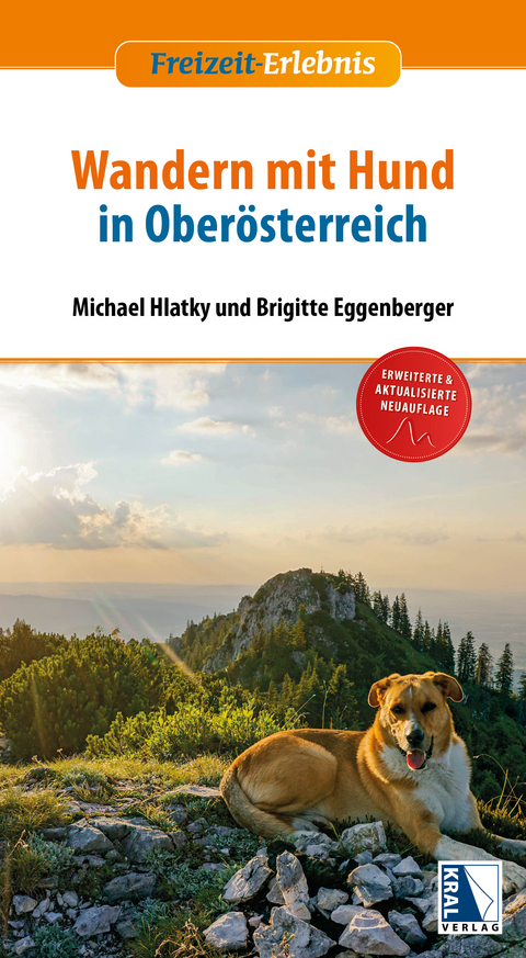 Wandern mit Hund in Oberösterreich - Michael Hlatky, Brigitte Eggenberger