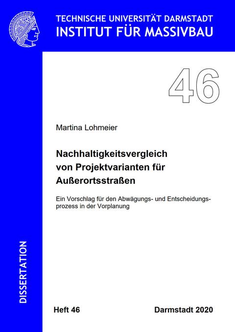 Nachhaltigkeitsvergleich von Projektvarianten für Außerortsstraßen - Martina Lohmeier