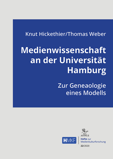 Medienwissenschaft an der Universität Hamburg - Knut Hickethier, Thomas Weber