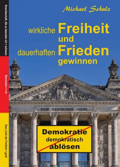 Wirkliche Freiheit und dauerhaften Frieden gewinnen - Michael Schulz