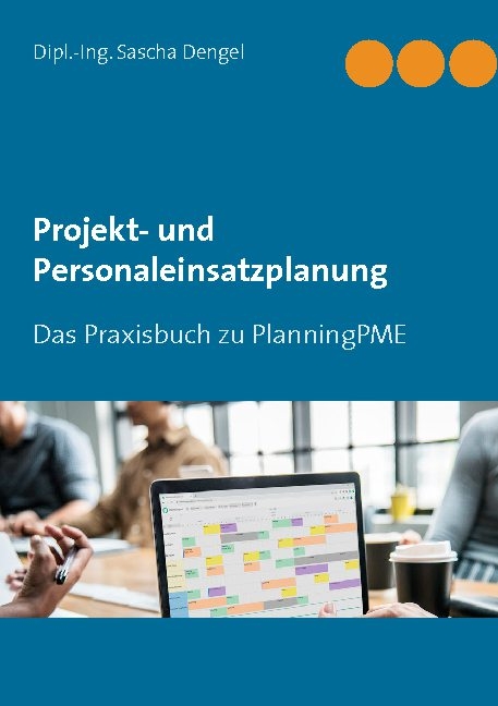 Projekt- und Personaleinsatzplanung - Sascha Dengel