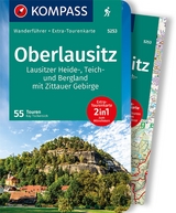 KOMPASS Wanderführer Oberlausitz, Lausitzer Heide-, Teich- und Bergland, mit Zittauer Gebirge, 55 Touren - Kay Tschersich