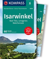 KOMPASS Wanderführer Isarwinkel, Bad Tölz, Lenggries, Walchensee, 60 Touren - Schneeweiß, Christian