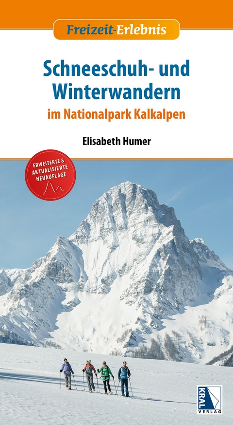 Schneeschuh- und Winterwandern im Nationalpark Kalkalpen (erw. Neuauflage) - Elisabeth Humer