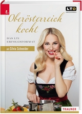 Oberösterreich kocht - Schneider, Silvia