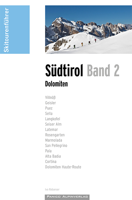 Skitourenführer Südtirol Band 2 - Dolomiten - Ivo Rabanser
