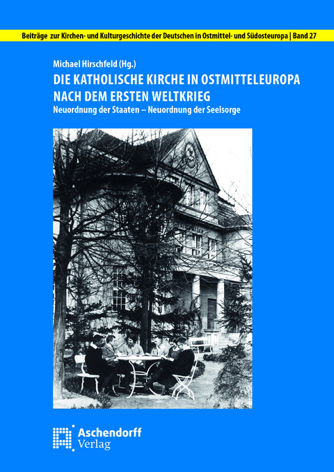 Die katholische Kirche in Ostmitteleuropa nach dem Ersten Weltkrieg - 