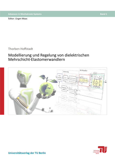 Modellierung und Regelung von dielektrischen Mehrschicht-Elastomerwandlern - Thorben Hoffstadt