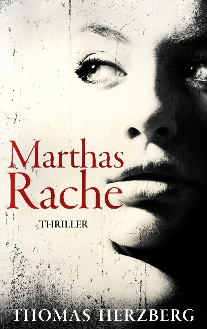 Marthas Rache - Thomas Herzberg