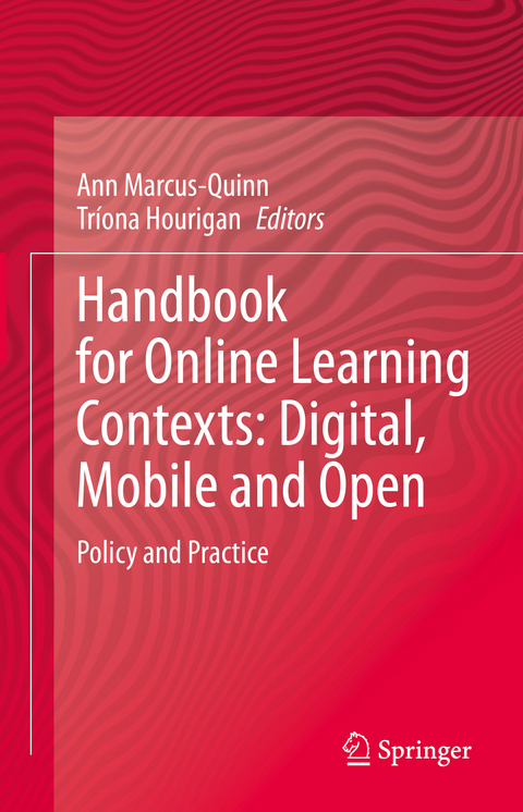 Handbook for Online Learning Contexts: Digital, Mobile and Open - 