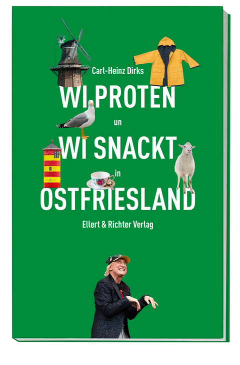 Wi proten un wi snackt in Ostfriesland - Carl-Heinz Dirks