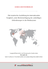 Die buiatrische Ausbildung im internationalen Vergleich, unter Berücksichtigung der zukünftigen Anforderungen in der Rinderpraxis - Maria Kronenberger