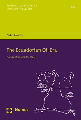 The Ecuadorian Oil Era - Pedro Alarcón