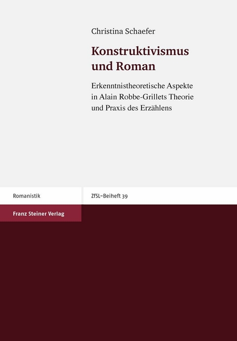 Konstruktivismus und Roman -  Christina Schaefer