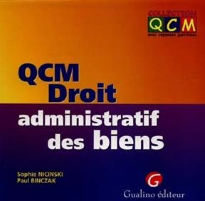 QCM DROIT ADMINISTRATIF DES BIENS -  BINCZAK P NICINSKI S