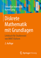 Diskrete Mathematik mit Grundlagen - Iwanowski, Sebastian; Lang, Rainer