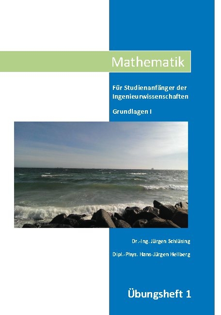 Mathematik Übungsheft I - Jürgen Schlüsing