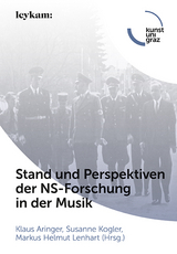 Stand und Perspektiven der NS-­Forschung in der Musik - 