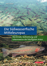 Die Süßwasserfische Mitteleuropas - Axel Gutjahr