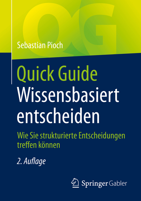 Quick Guide Wissensbasiert entscheiden - Sebastian Pioch