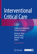 Interventional Critical Care - Taylor, Dennis A.; Sherry, Scott P.; Sing, Ronald F.