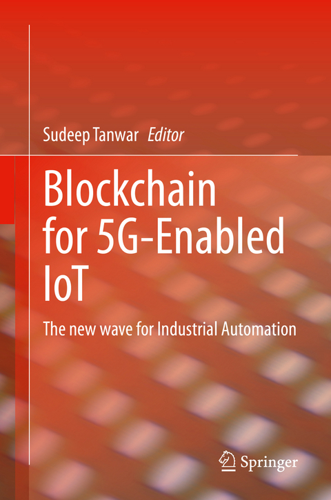 Blockchain for 5G-Enabled IoT - 