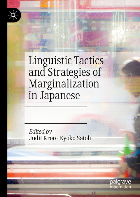 Linguistic Tactics and Strategies of Marginalization in Japanese - 