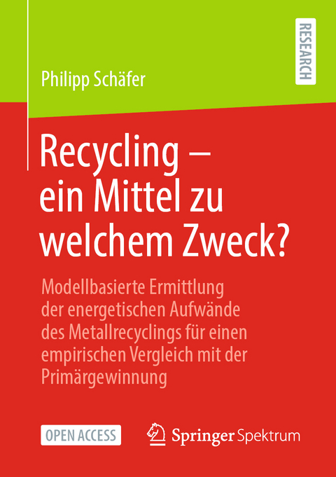 Recycling – ein Mittel zu welchem Zweck? - Philipp Schäfer