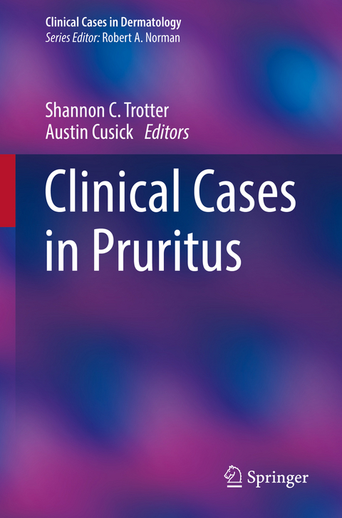 Clinical Cases in Pruritus - 