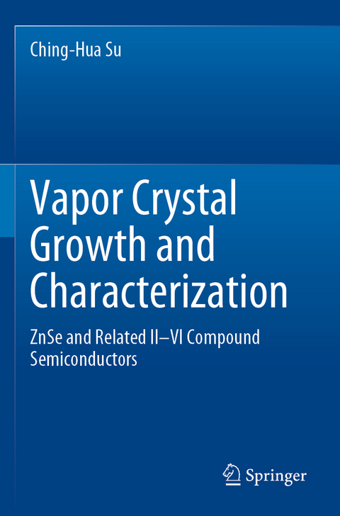 Vapor Crystal Growth and Characterization - Ching-Hua Su