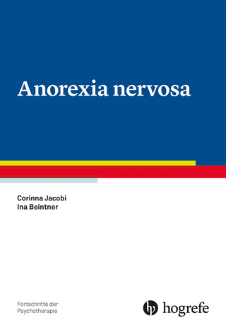 Anorexia nervosa - Corinna Jacobi; Ina Beintner