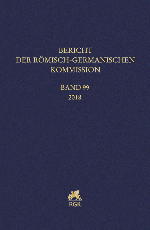 Bericht der Römisch-Germanischen Kommission 99 (2018)