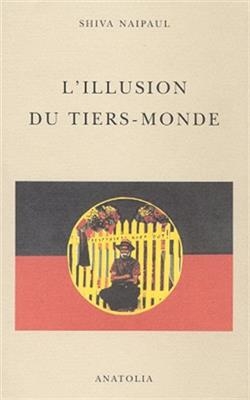 L'illusion du tiers-monde -  Naipaul-s