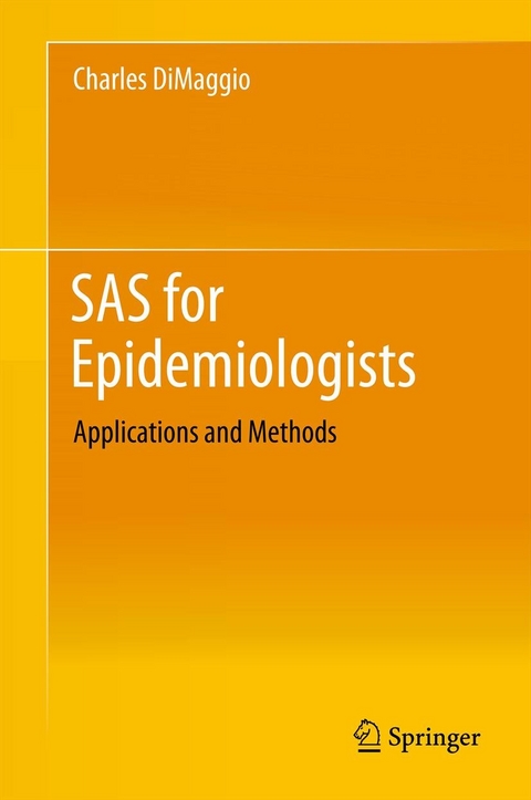 SAS for Epidemiologists -  Charles DiMaggio