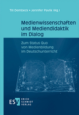 Medienwissenschaften und Mediendidaktik im Dialog - 